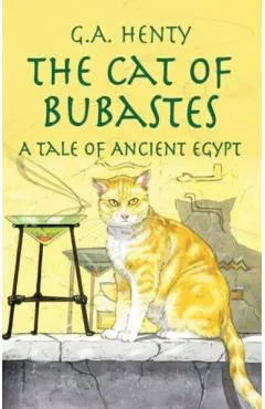 The Cat of Bubastes: A Tale of Ancient Egypt