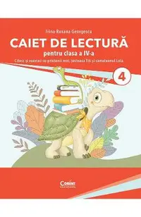 Caiet de lectura. Citesc si exersez cu prietenii mei, testoasa Titi si cameleonul Lola - Clasa 4