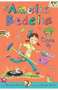 Amelia Bedelia Chapter Book #6: Amelia Bedelia Cleans Up