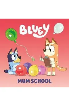 Bluey: Mum School