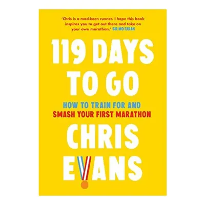119 Days to Go, Chris Evans