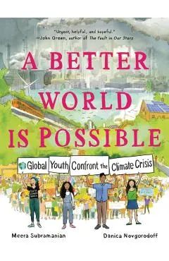 A Better World Is Possible: Global Youth Confront the Climate Crisis