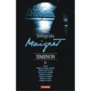 Integrala Maigret volumul 4