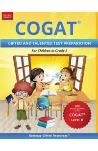 COGAT Test Prep Grade 2 Level 8: Gifted and Talented Test Preparation Book - Practice Test/Workbook for Children in Second Grade
