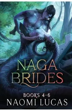 Naga Brides Series Collection Books 4-6: A Monster Romance