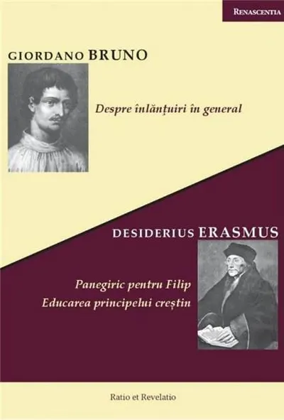 Despre înlănțuiri în general. Panegiric pentru Filip. Educarea principelui creștin