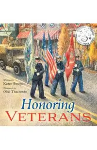 Honoring Veterans: Serving Those Who Serve - a Patriotic Picture Book for Children Ages 4-8
