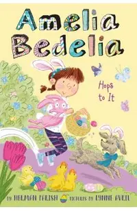 Amelia Bedelia Special Edition Holiday Chapter Book #3: Amelia Bedelia Hops to It