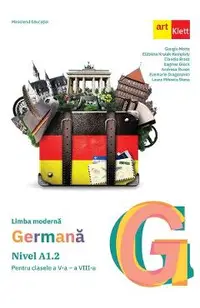 Limba moderna germana. Nivel A1.2 - Clasele 5-8 - Manual - Giorgio Motta, Elzbieta Krulak-Kempisty, Claudia Brass, Dagmar Gluck, Andreea Rusen, Evemarie Draganovici, Laura Mihaela Stana