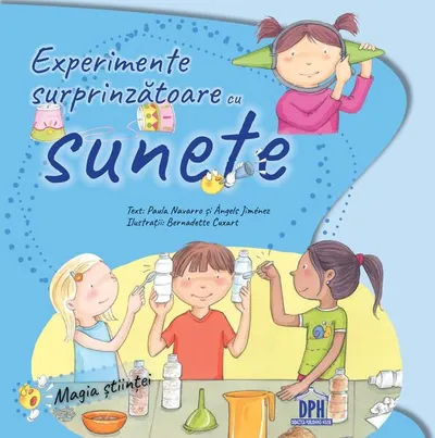 Experimente surprinzatoare cu sunete - Paperback brosat - Àngels Jiménez, Paula Navarro