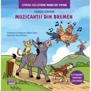 Muzicantii din Bremen. Citesc cu litere mari de tipar