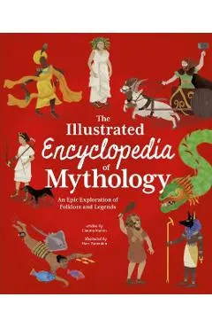 The Illustrated Encyclopedia of Mythology