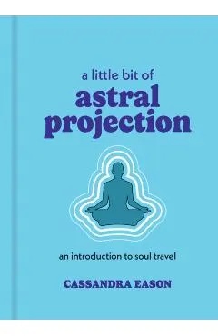 Little Bit of Astral Projection