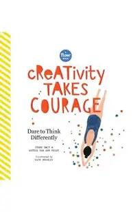 Creativity Takes Courage