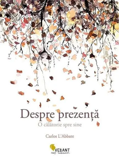 Despre prezență - Paperback brosat - Carlos L'Abbate