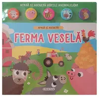 Apasă și ascultă! Ferma veselă - Hardcover - ***
