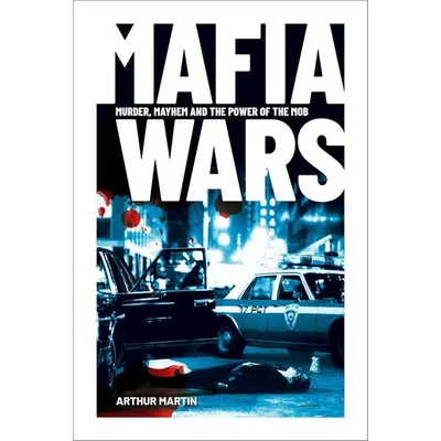 Mafia Wars Murder, Mayhem and the Mob