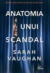 Anatomia unui scandal