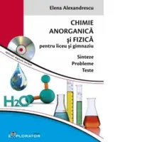 Chimie anorganica si fizica pentru liceu si gimnaziu