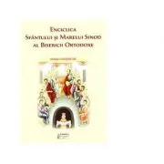 Enciclica Sfantului si Marelui Sinod al Bisericii Ortodoxe