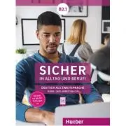 Sicher in Alltag und Beruf! B2. 1 Kursbuch + Arbeitsbuch