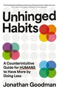 The Obvious Changes: An Unbalanced, Ambitious, and Almost Unhinged Approach to Living an Intentional Life