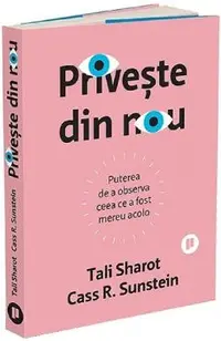 Priveste din nou. Puterea de a observa ceea ce a fost mereu acolo