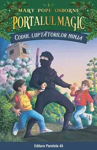 Portalul magic. Codul luptătorilor Ninja (Vol. 5) - Paperback brosat - Mary Pope Osborne