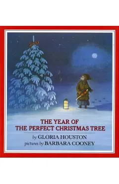 The Year of the Perfect Christmas Tree: An Appalachian Story