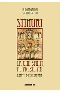 Stihuri la unii sfinti de peste an Vol.1: Septembrie-Februarie