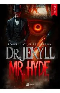 Dr. Jekyll si Mr. Hyde