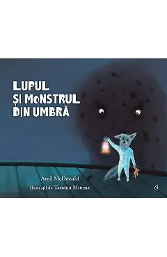 Lupul si monstrul din umbra