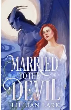 Married to the Devil: A Marriage of Convenience Monster Romance