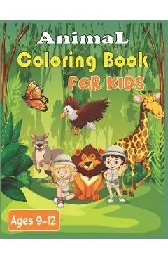 Animal Coloring Book For Kids Ages 9-12: 40 Stress Relieving cute animals Patterns to color