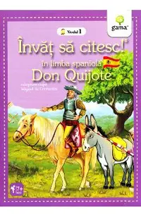 Invat sa citesc! In lima spaniola - Don Quijote