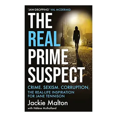 Real Prime Suspect, Jackie Malton, Helene Mulholland