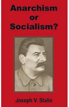 Anarchism or Socialism?