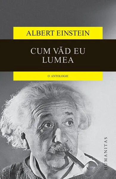 Cum văd eu lumea - Paperback brosat - Albert Einstein