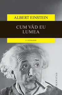 Cum văd eu lumea - Paperback brosat - Albert Einstein
