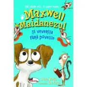 Maxwell Maidanezul si veverita fara poveste