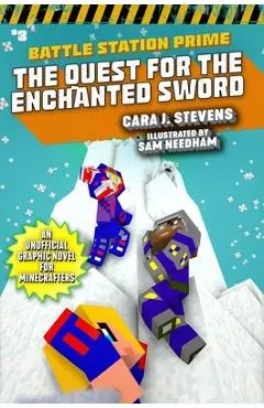 The Quest for the Enchanted Sword, Volume 3: An Unofficial Graphic Novel for Minecrafters