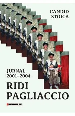 Ridi Pagliaccio. Jurnal 2001-2004