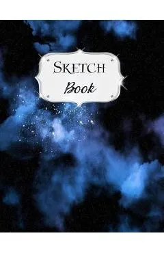 Sketch Book: Galaxy Sketchbook Scetchpad for Drawing or Doodling Notebook Pad for Creative Artists #5 Black Blue