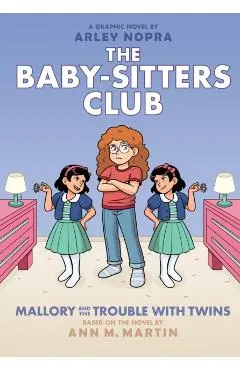 Mallory and the Trouble with Twins: A Graphic Novel (the Baby-Sitters Club #17)