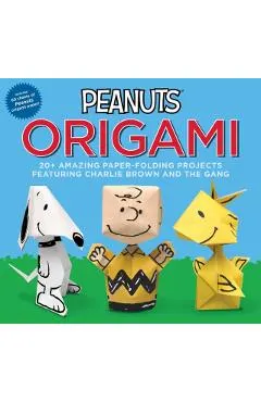 Peanuts Origami: 20+ Amazing Paper-Folding Projects Featuring Charlie Brown and the Gang