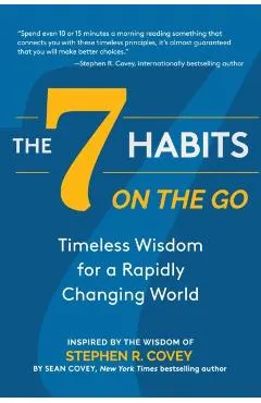 The 7 Habits on the Go: Timeless Wisdom for a Rapidly Changing World (Keys to Personal Success)