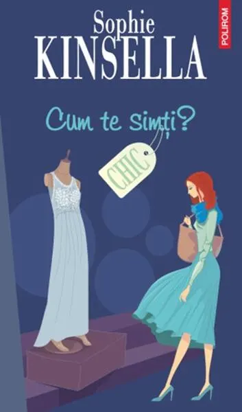 Cum te simţi? - Paperback brosat - Sophie Kinsella