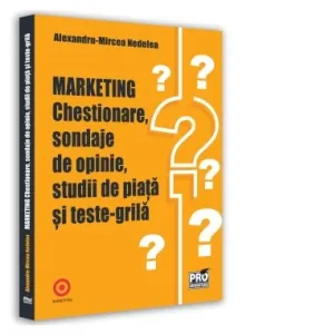 Marketing. Chestionare, sondaje de opinie, studii de piata si teste-grila