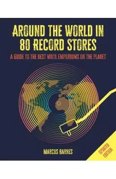 Around the World in 80 Record Stores: Updated edition