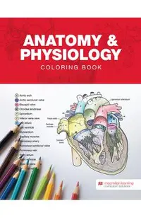 Anatomy & Physiology Coloring Book -
